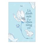 Là đánh mất hay chưa từng có