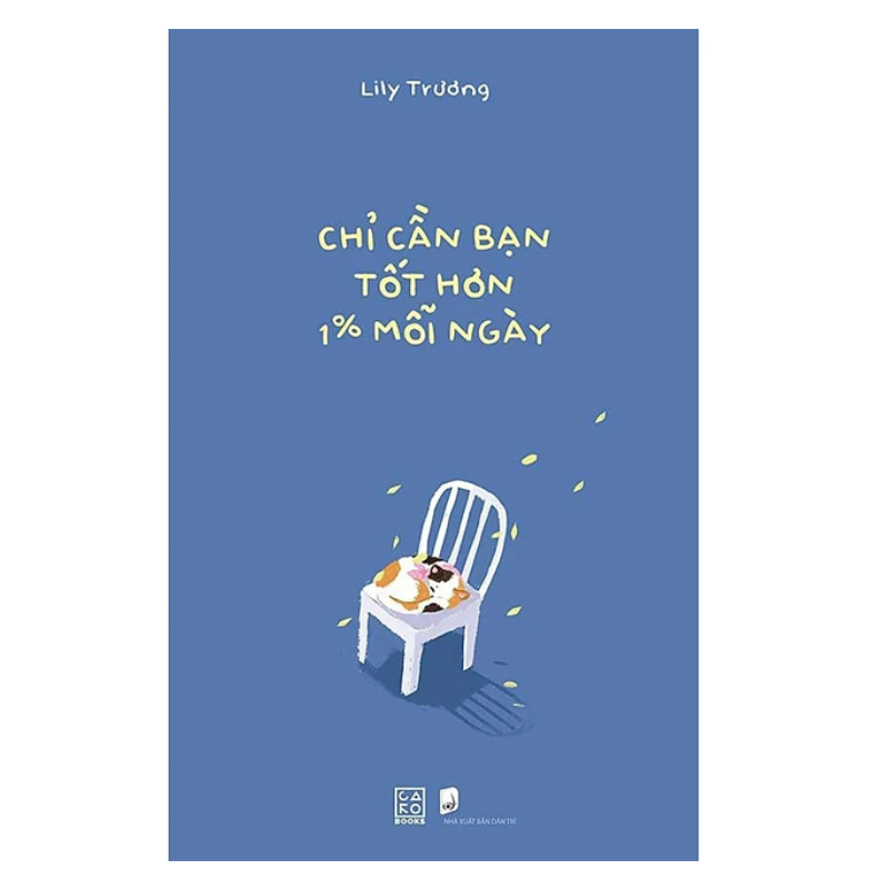 Chỉ cần bạn tốt hơn 1% mỗi ngày - Lily Trương